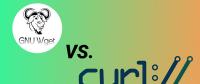 cURL與wget：你應(yīng)該選用哪一個(gè)？